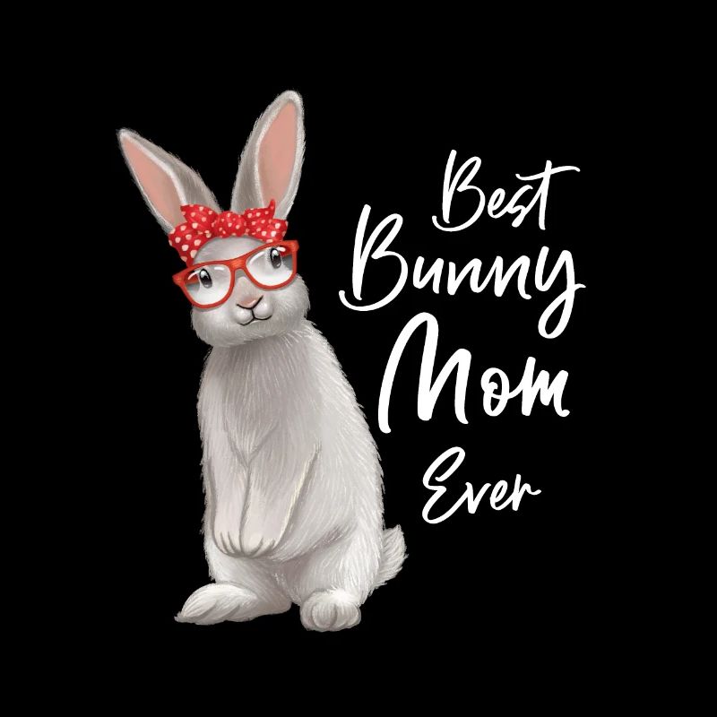 Best Bunny Mom Ever Kaninchen Mutter Hasen Spruch