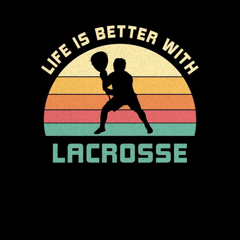 Das Leben ist besser mit Lacrosse Spruch Geschenk