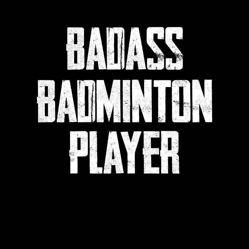 Badass Badminton Player