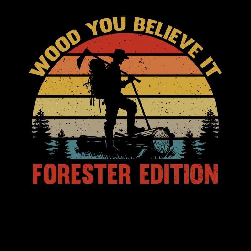 Forest - Forest Worker - Forest Joke - Forest Pun