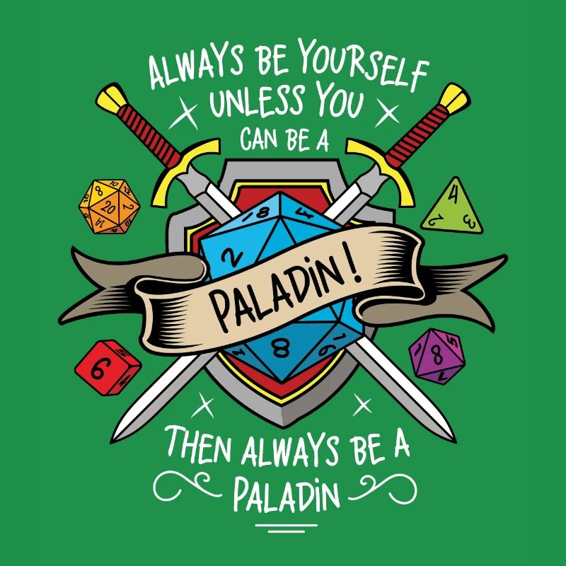 Sei immer du selbst, es sei denn, du kannst ein Paladin sein