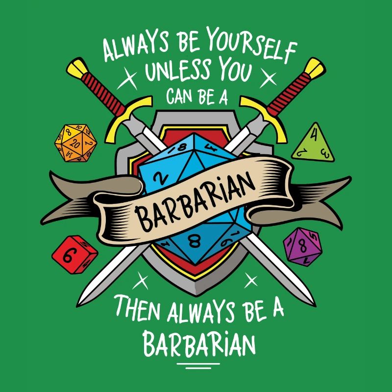 Sei immer du selbst, es sei denn, du kannst ein Barbar sein
