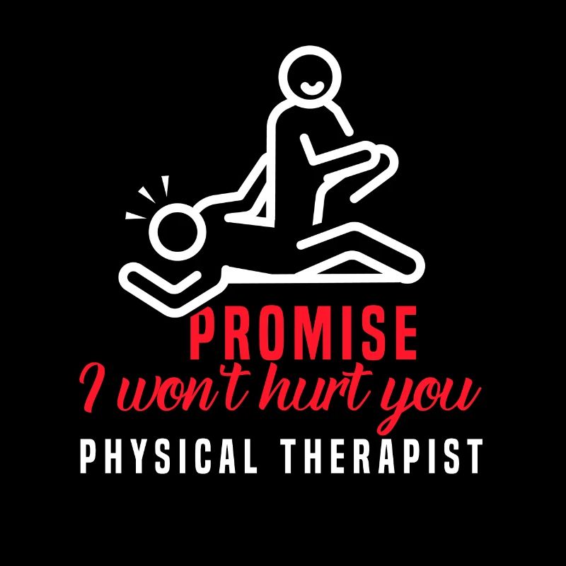 Physiotherapeut Lustiges Versprechen, dass ich