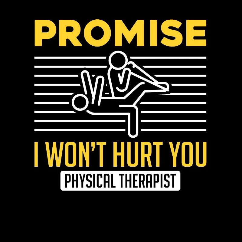 Physiotherapeut Lustiges Versprechen, dass ich