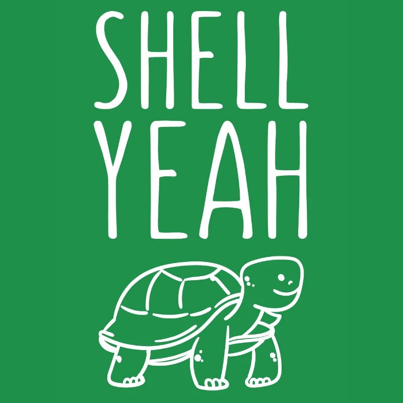 Shell Yeah Schildkröte