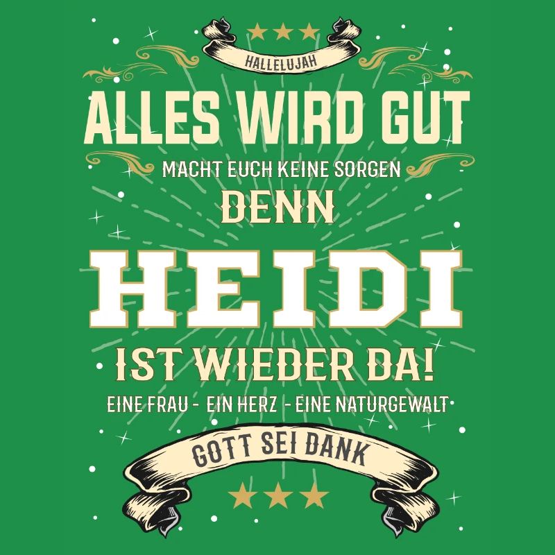 Heidi T-Shirt, Alles wird gut!