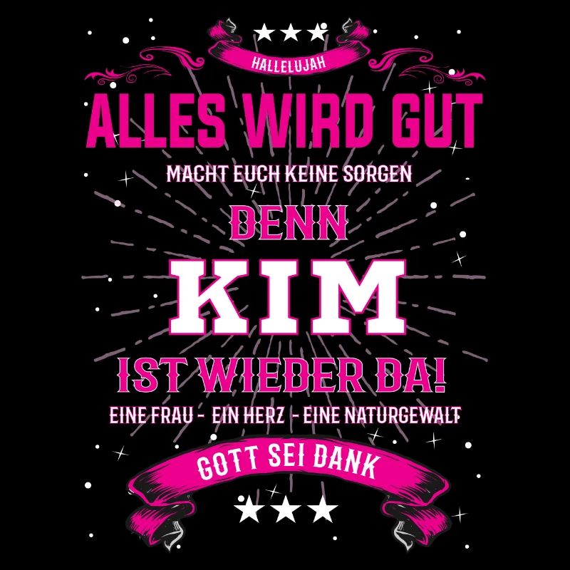Kim, alles wird gut T-Shirt