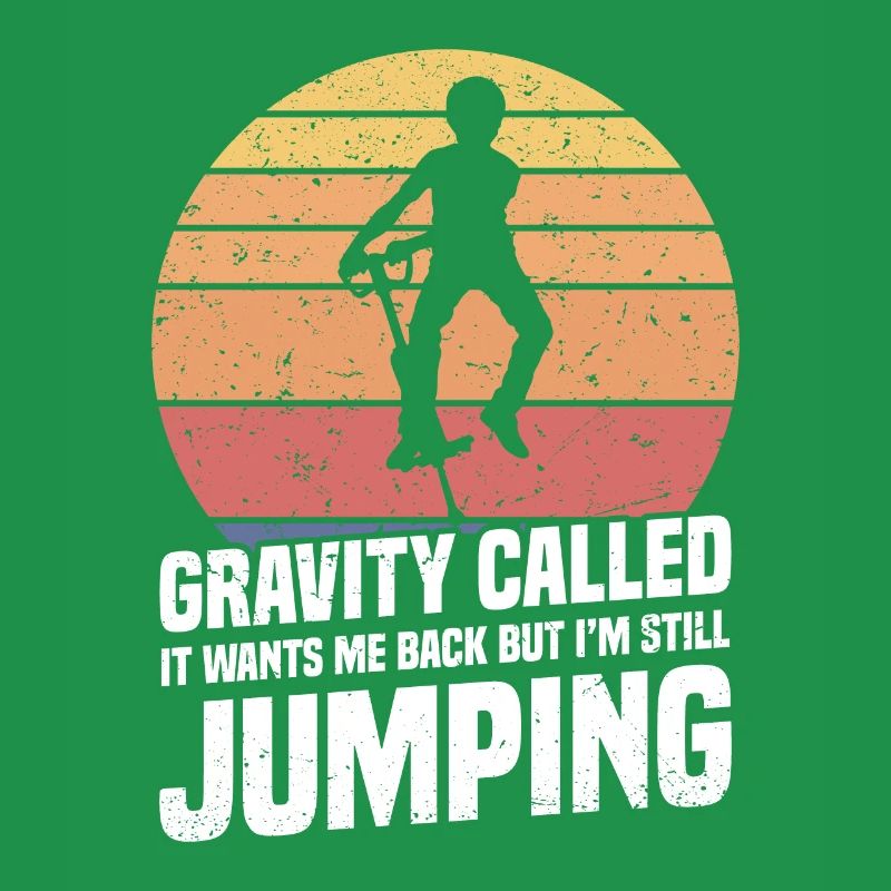 Pogo Stick: Gravity has called it, it