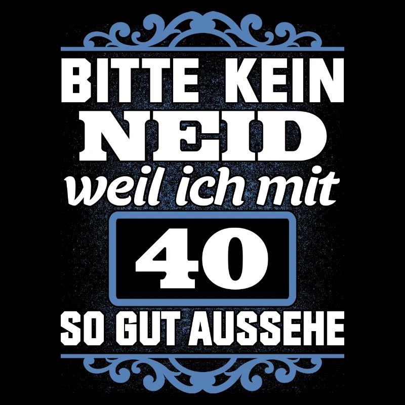 40. Geburtstag 40 Vierzig Jahre Geschenk