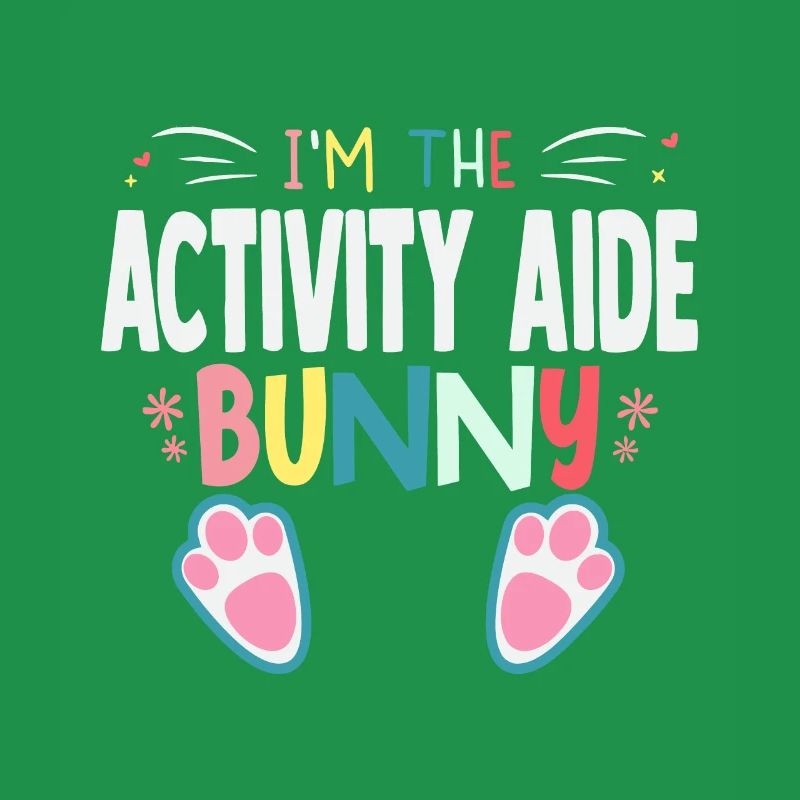 I'm The Activity Aide Bunny Easter Day Rabbit Matc