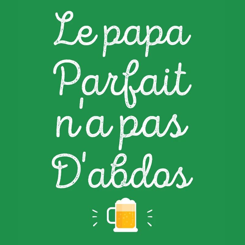 Le papa parfait n'a pas d'abdos