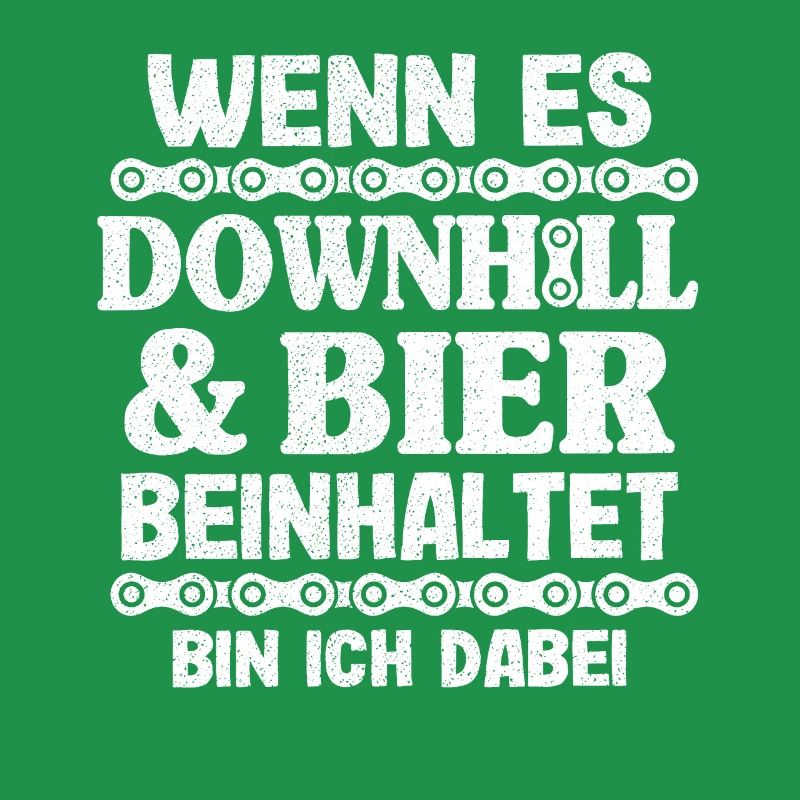 Downhill & Bier Mountainbiker MTB Geschenk Spruch