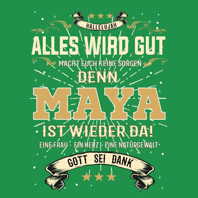 Maya Design, alles wird gut