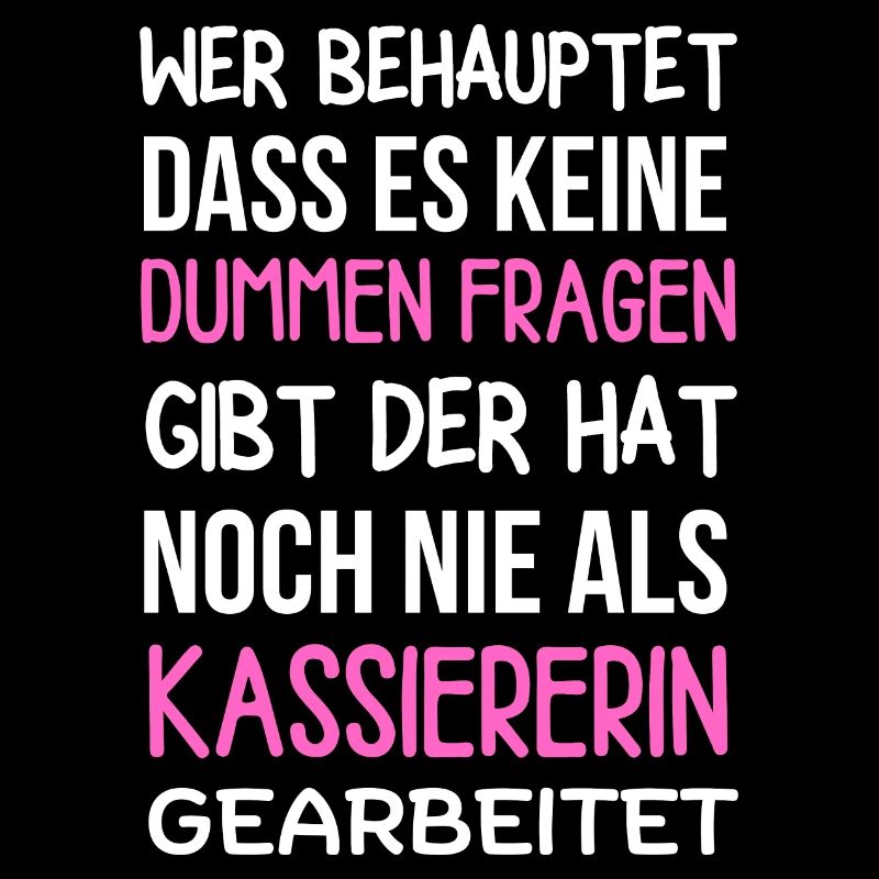 Kassiererin Spruch Verkäuferin im Einzelhandel