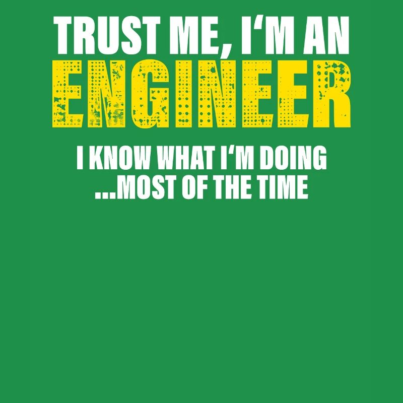 Trust Me I'm an Engineer Fellow Gift