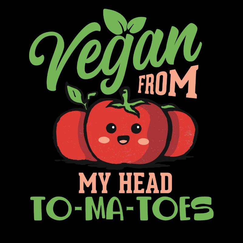 Vegan Vegetarian Saying Tomatoes Vegan