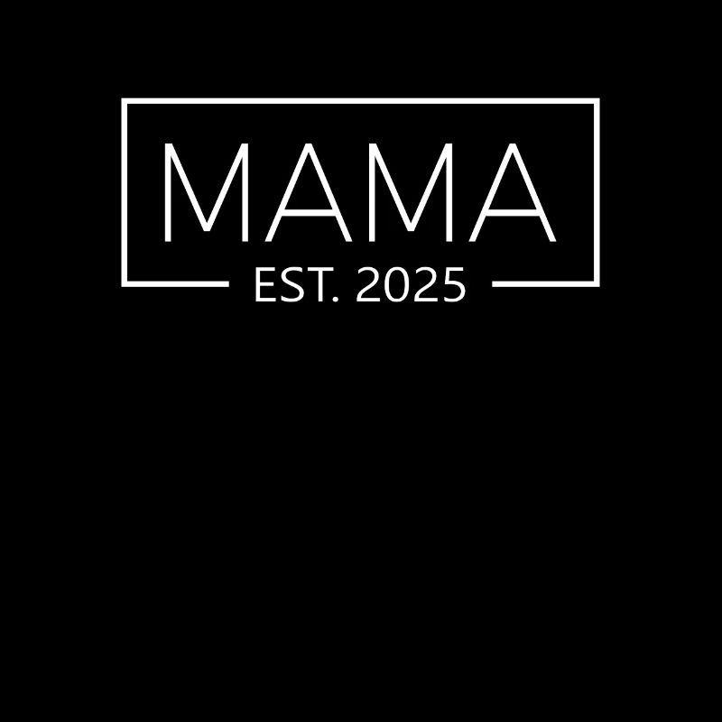 Mama 2025 Mama est. 2025 werdende Mama 2025