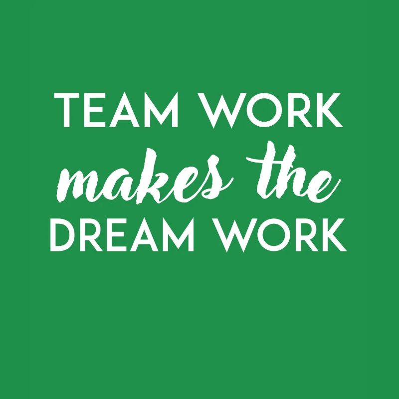 Teamwork makes the dream come true