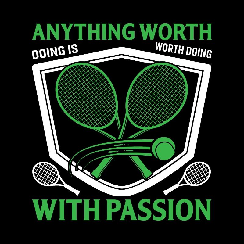 Anything Worth Doing Is Worth Doing With Passion