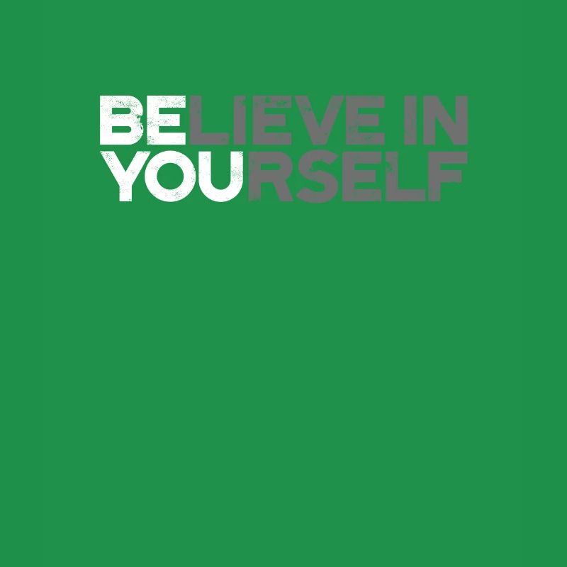 Positive Botschaft Sei du glaubst dir selbst Sprüche