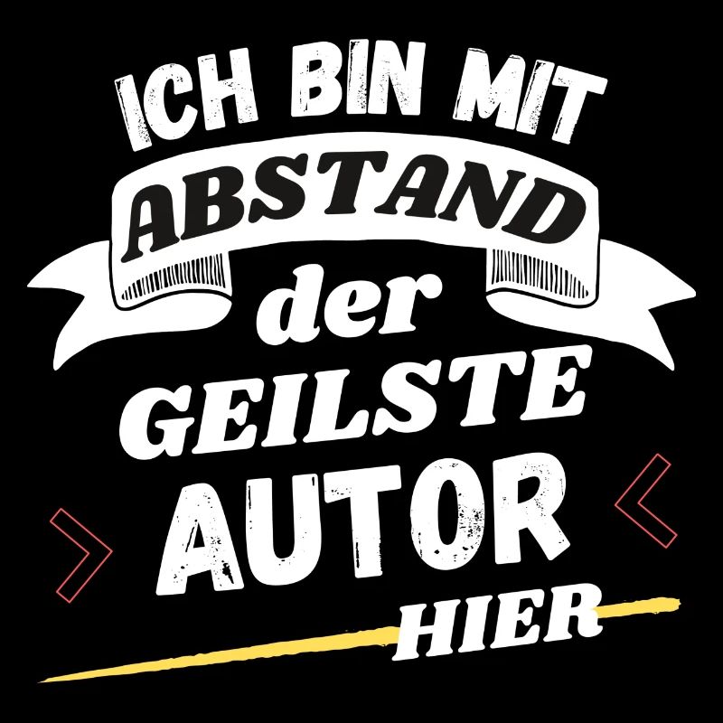 Ich bin mit Abstand der geilste Autor hier