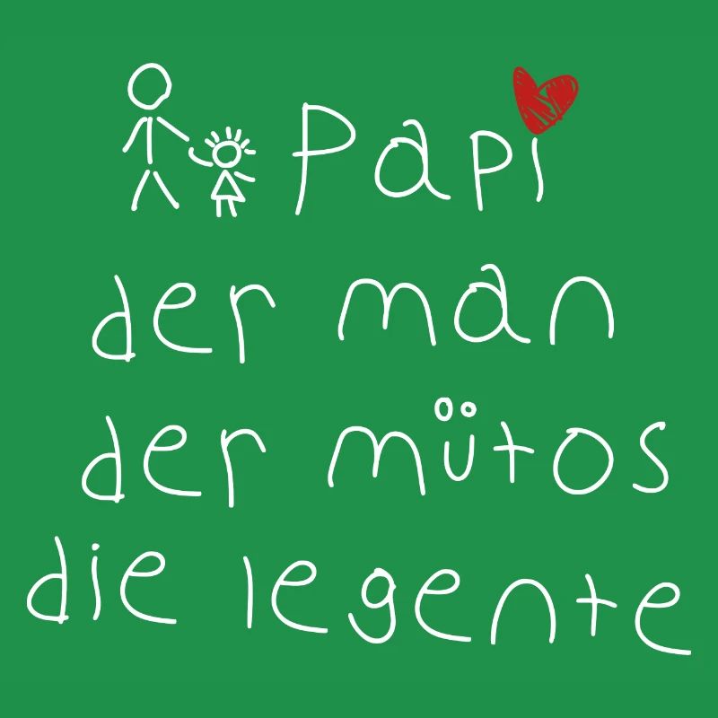 Papi - bester Papa - Mythos - Legende - Spruch