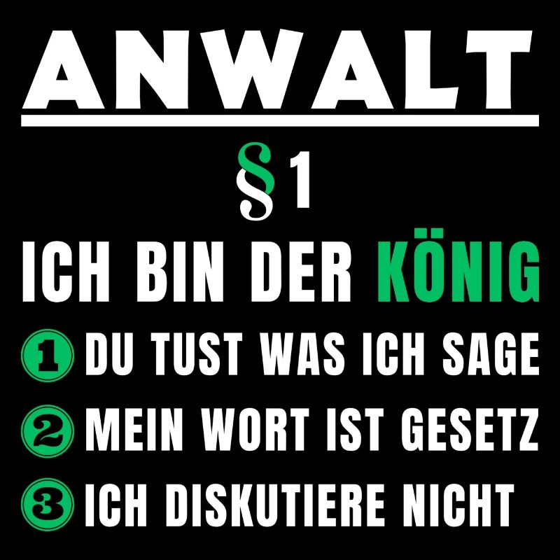 Anwalt Geschenk - Ich bin der König