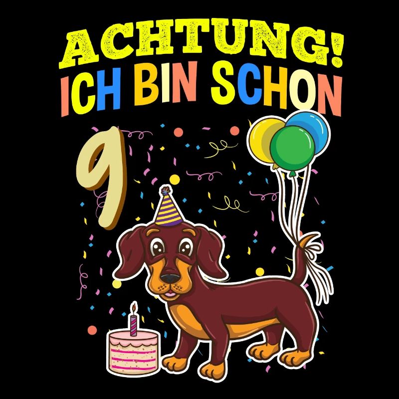 Achtung Ich Bin Schon 9 Tier Geburtstag Dackel
