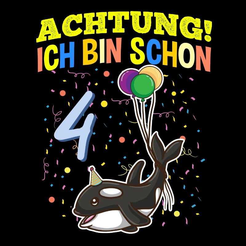 Achtung Ich Bin Schon 4 Tier Geburtstag Orca