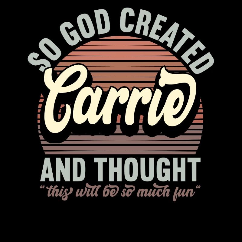 Name Carrie Geschenk Geburtstag Spruch Lustig
