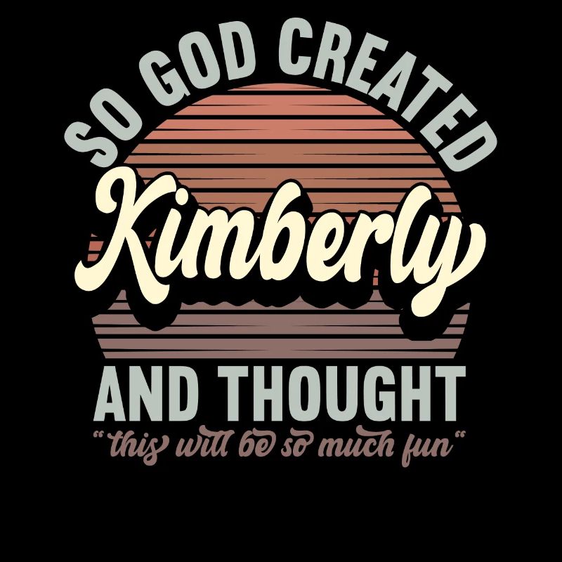 Name Kimberly Geschenk Geburtstag Spruch Lustig