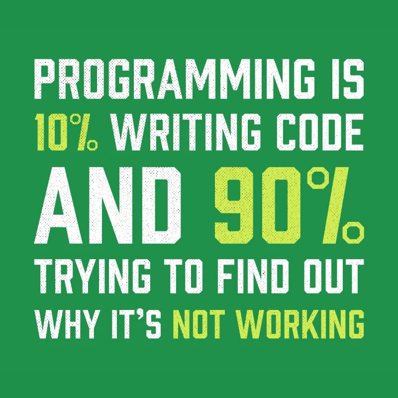 Die Programmierung besteht zu 10% aus dem Schreiben von Code | Programmierer Geschenk