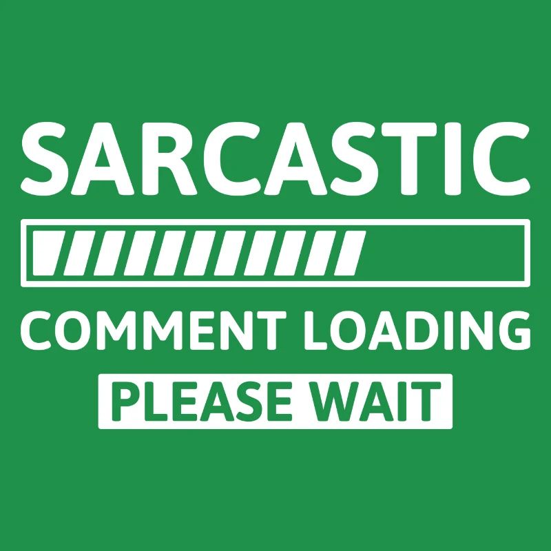 Sarcastic Comment Loading