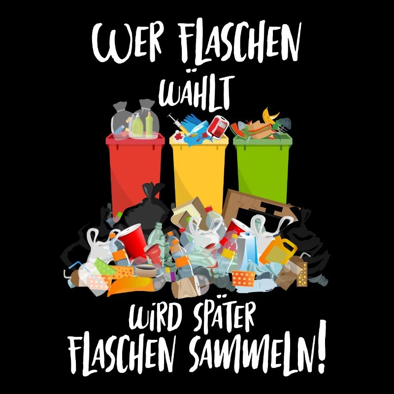 Wer Flaschen wählt wird später Flaschen Sammeln