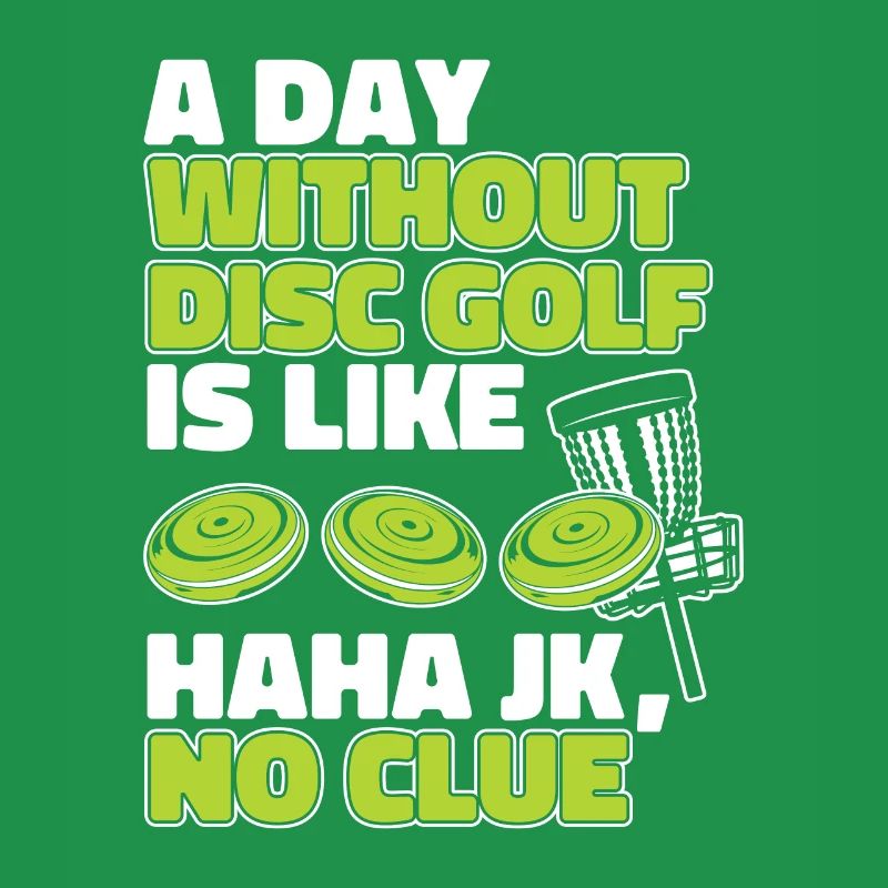 Une journée sans disc golf, c’est comme un disc golfeur