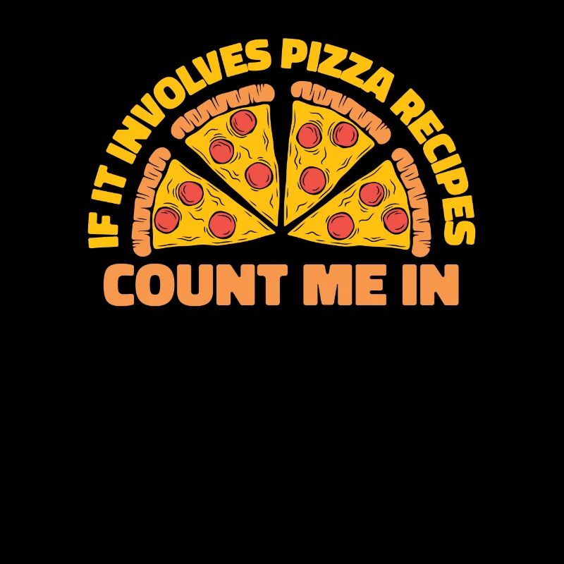 S’il invoque des recettes de pizza Comptez-moi dans la pizza