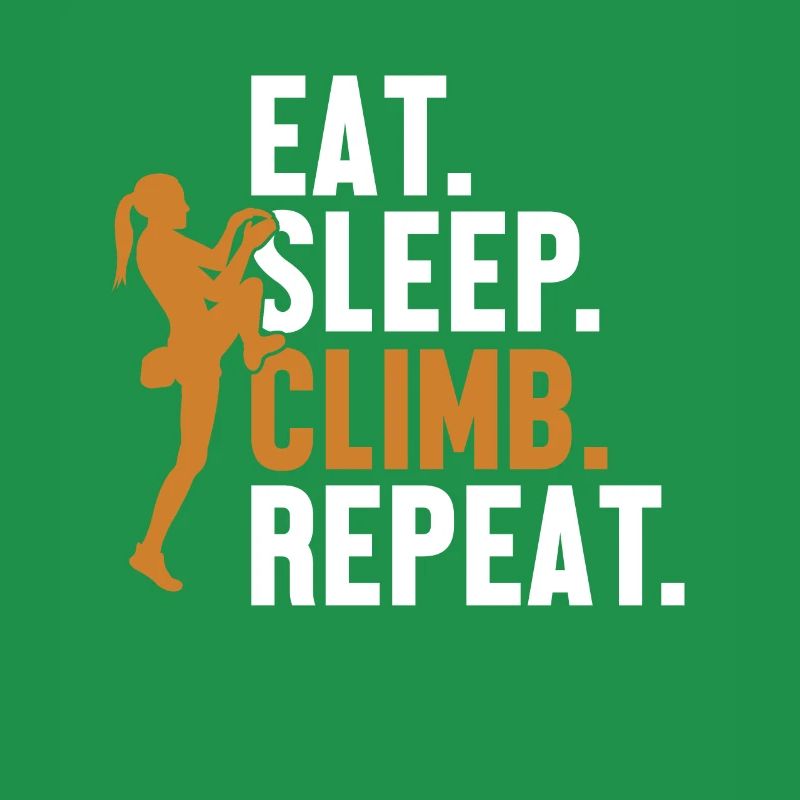 Eat Sleep Climb Repeat Bouldern Speedklettern
