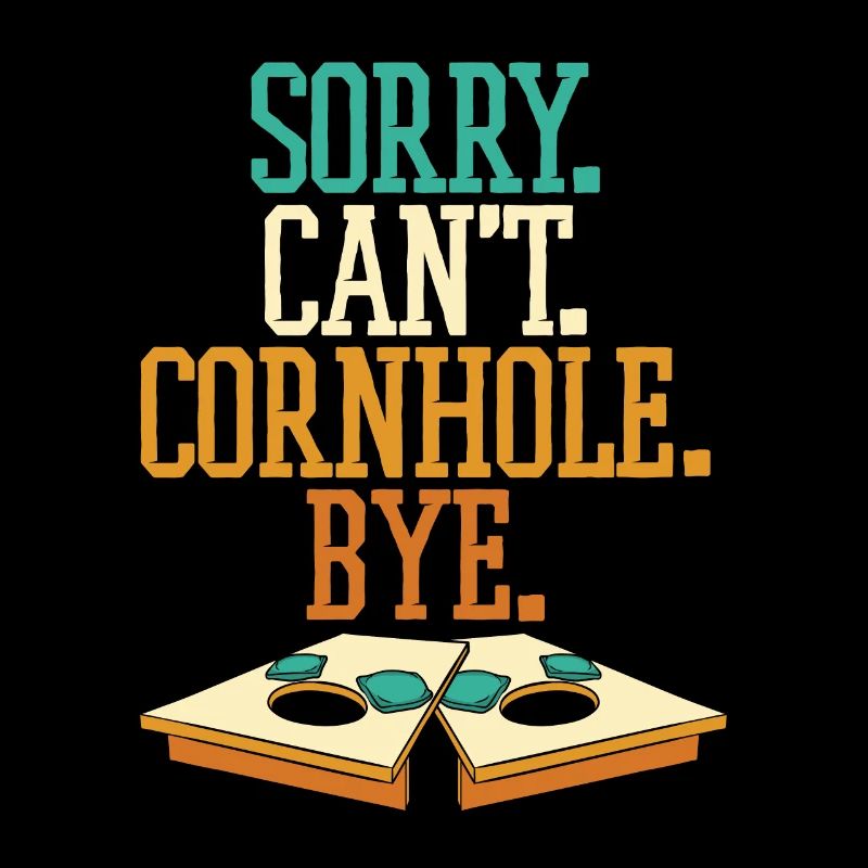 Sorry Can’t Cornhole Bye Bean Bag Plateaux de jeu