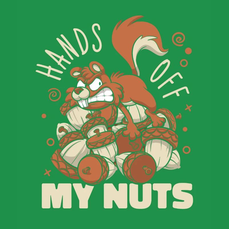 Hands Off My Nuts Grauhörnchen Squirrel