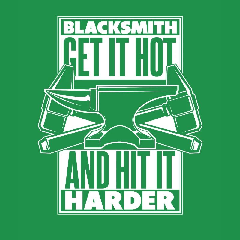 Blacksmith Get It Hot And Hit It Harder Forging
