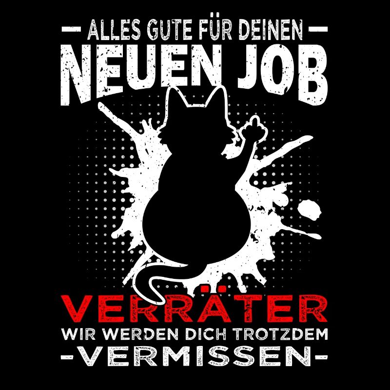 Alles Gute Verräter - Jobwechsel