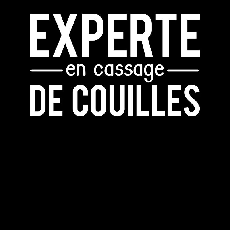 Experte en cassage de couilles chiante chieuse