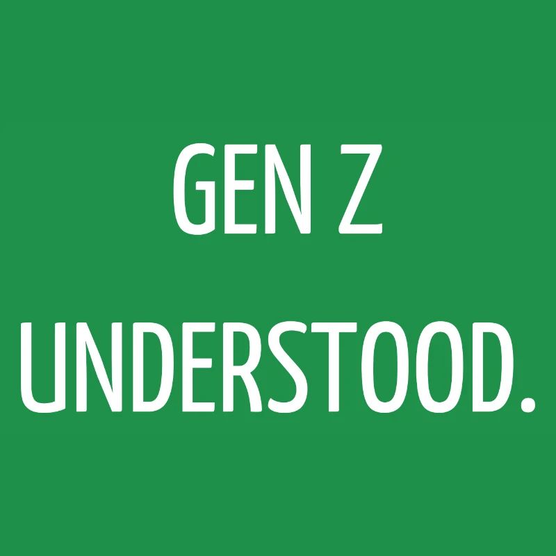 Gen Z understood