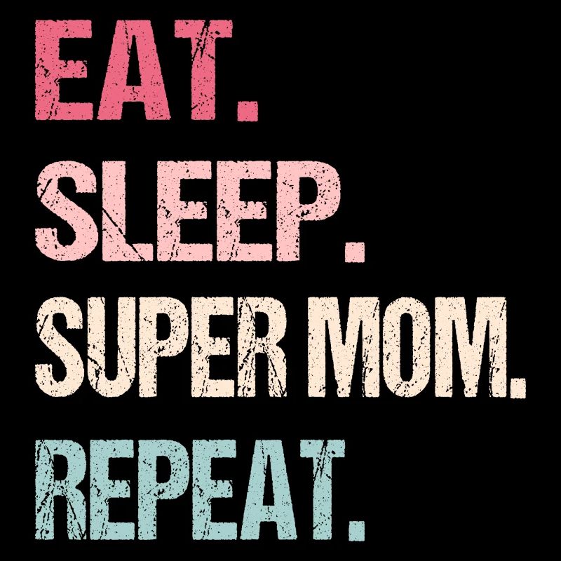 Eat Sleep Super Mom Repeat Geschenk