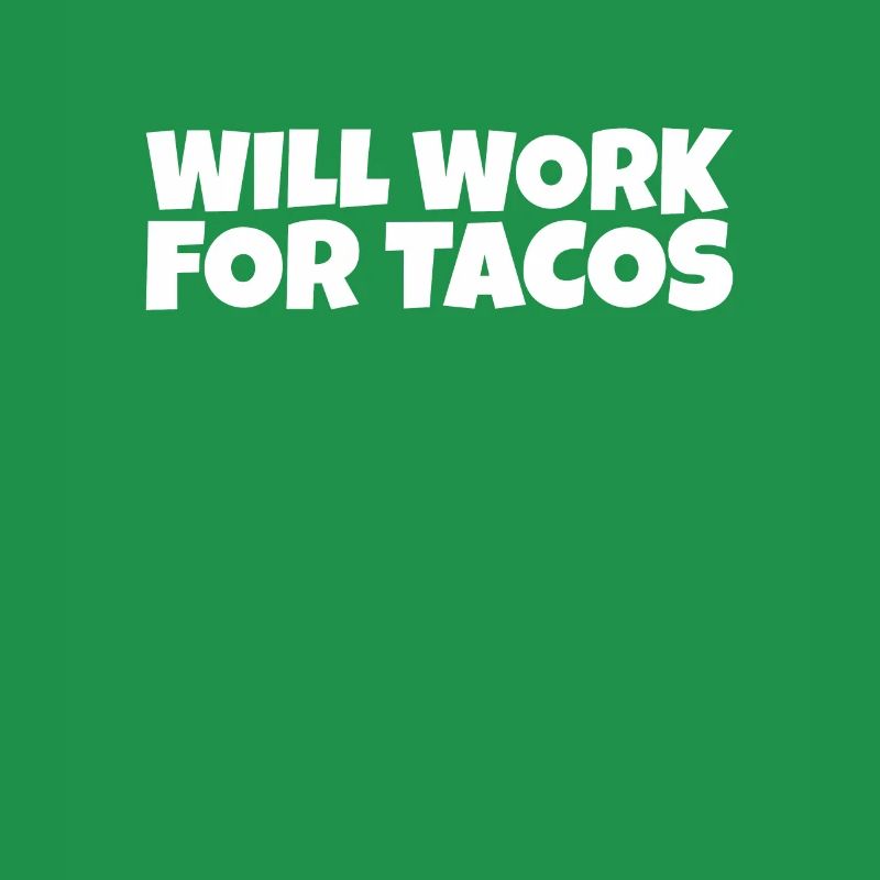 Worker Workman Laborer Taco Lover Gift