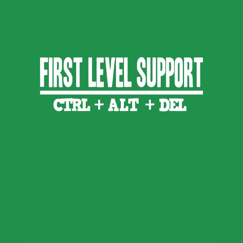 First Level Support CTRL ALT DEL / STRG ALT ENTF