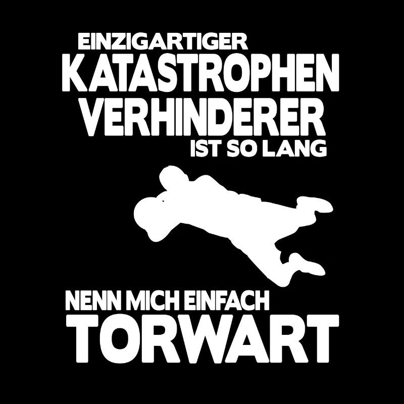 Fußball Torhüter Torwart Geschenk Spruch Shirt