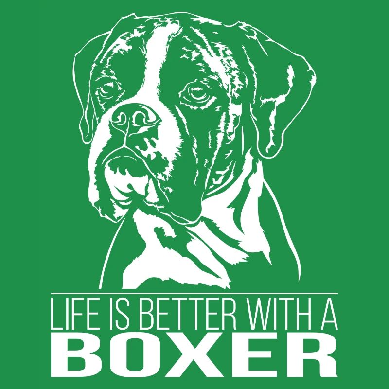 BOXER Life is better Hunde Spruch Hunde Wilsigns