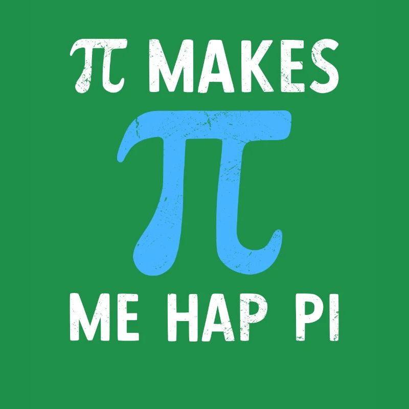 Math Pi me rend heureux Pi