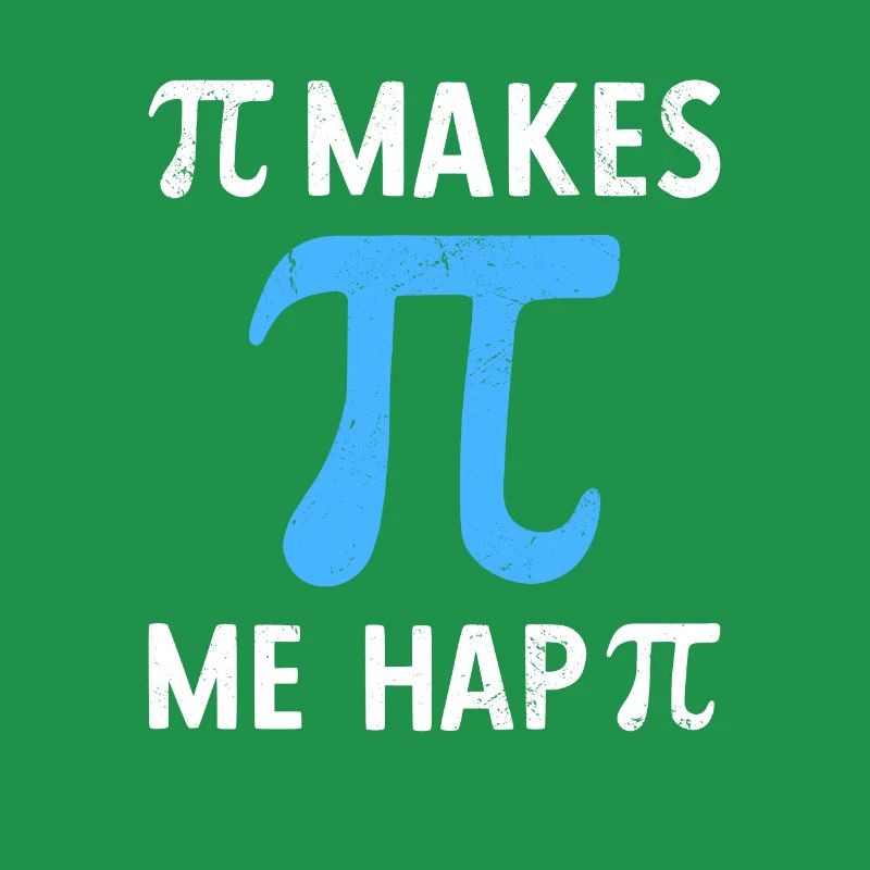 Math Pi me rend heureux Pi
